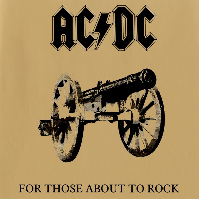 For Those About to Rock – AC/DC