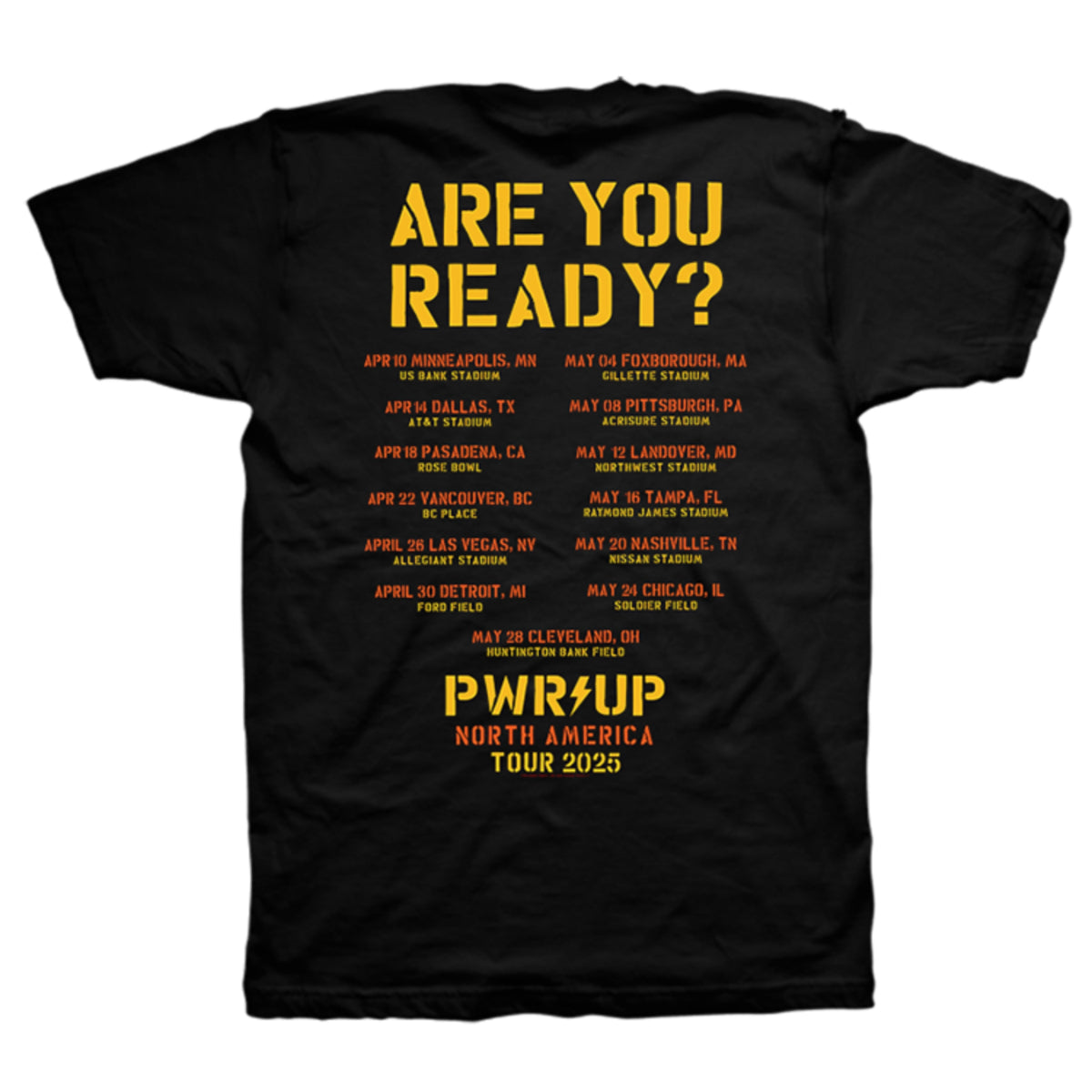 Are You Ready? PWR UP 2025 Tour Dates T-Shirt