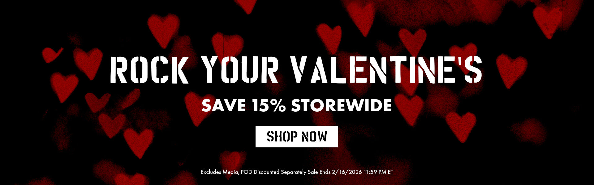 Rock Your Valentine's Save 15% Storewide Shop Now. Excludes Media. POD discounted separately sale ends 2/16/2026 11:59 PM ET