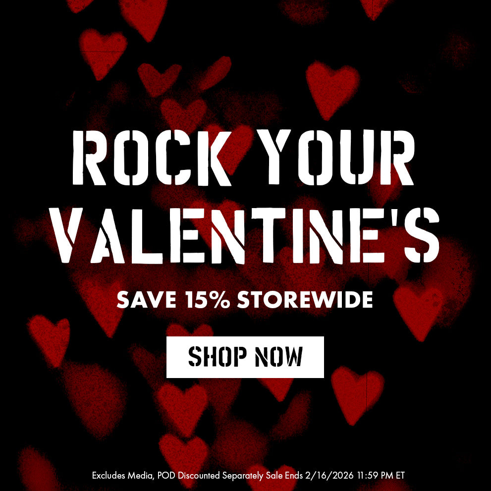 Rock Your Valentine's Save 15% Storewide Shop Now. Excludes Media. POD discounted separately sale ends 2/16/2026 11:59 PM ET